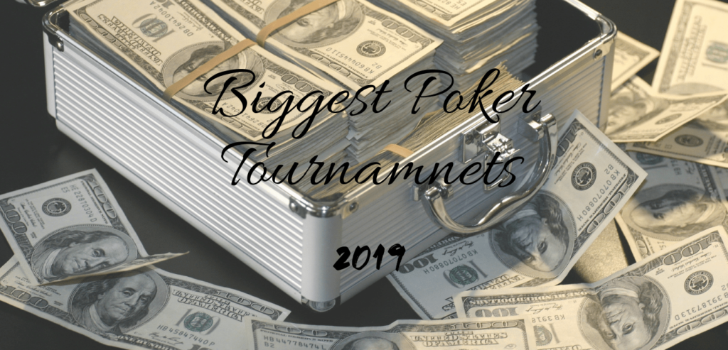 Biggest poker tournaments