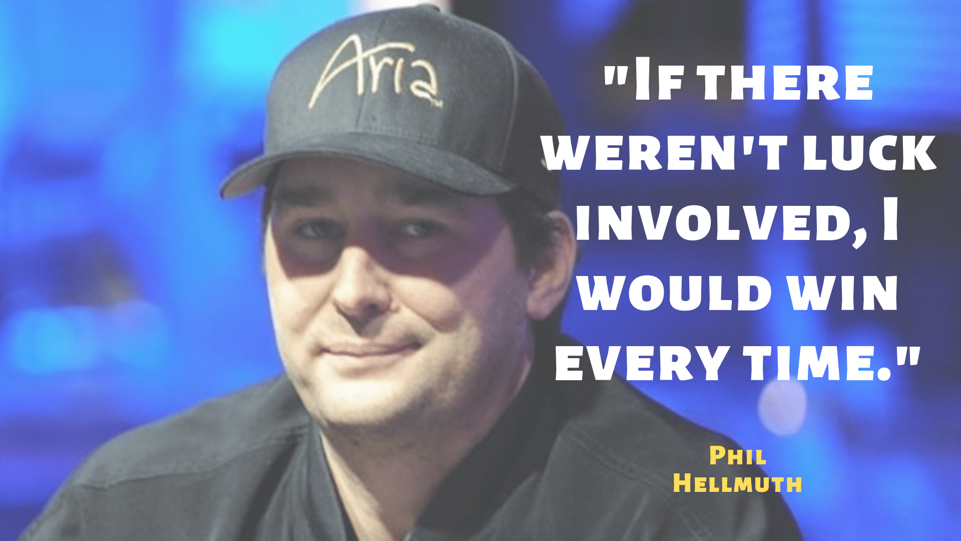 25 Top Poker Quotes From The Best Players In the World - Rohit Hebbar