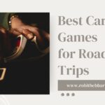 Best Card Games for Road Trips