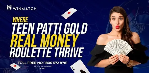 Winmatch: Where Teen Patti Gold and Real Money Roulette Thrive
